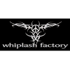 WHIPLASH FACTORY